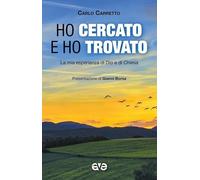 Ho cercato e ho trovato. La mia esperienza di Dio e di Chiesa (Minima)