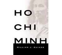 Ho Chi Minh: A Life