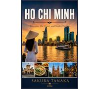 HO CHI MINH TRAVEL GUIDE 2026