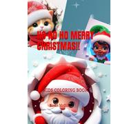 HO HO HO MERRY CHRISTMAS!!: KIDS COLORING BOOK