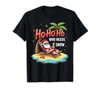 Ho Ho Ho Quién Necesita Nieve Santa Vacaciones Camiseta