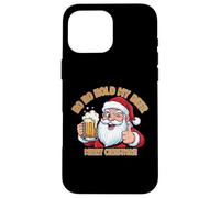 Ho Ho Hold My Beer Carcasa para iPhone 16 Pro MAX