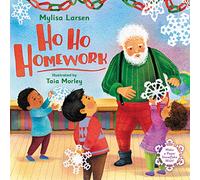 Ho Ho Homework: A Christmas Holiday Book for Kids