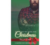 Ho Ho Hope for Christmas: A Valentine Cove Christmas Novella