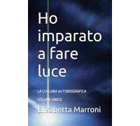 Ho imparato a fare luce