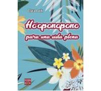 Ho Oponopono Para Una Vida Plena