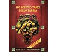 Ho Scritto Tano Sulla Sabbia (ebook)