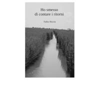 Ho smesso di contare i ritorni: Il Delta del Po: un luogo che non si visita, ma si frequenta fino a diventare un luogo dei sentimenti