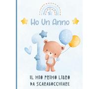 Ho Un Anno - Il Mio Primo Libro Da Scarabocchiare: Ricordo di compleanno per un bambino di 1 anno. Pagine bianche per disegnare. Copertina blu con orsetto.