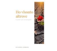 HO VISSUTO ALTROVE