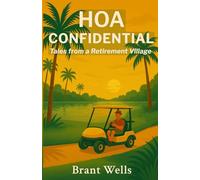 HOA Confidential: Tales from a Retirement Village