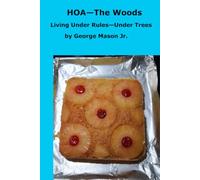 HOA-The Woods: Living Under Rules-Under Trees (Earthbound Chronicles)