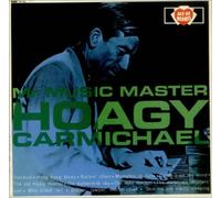 Hoagy Carmichael - Mr Music Master