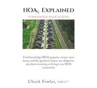 HOAs EXPLAINED: Vital knowledge HOA property owners must know, and the questions buyers are obliged to ask about investing or living in an HOA community | Simplifies buyer Due Diligence | great gift