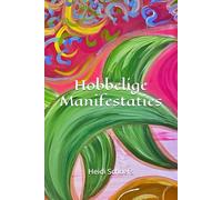 Hobbelige Manifestaties: De spirituele reis naar jezelf