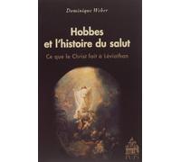 Hobbes et l'histoire du salut: Ce que le Christ fait à Léviathan