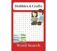 Hobbies & Crafts: Word Searches with Easy to Read Print about all your favorite Hobbies & Crafts | 6x9 inches, 110 pages| Perfect for gifts