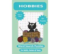 Hobbies Word Search Puzzle Book: Relax & Play Celebrating Everyday InterestsPuzzles for Adults, Seniors & Teens