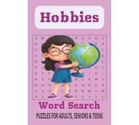 Hobbies Word Search Puzzle Book: Word Searches with Easy to Read Print about Hobbies, Relaxation, Celebrations and More | 6x9 inches, 110 pages | 50+ ... for Vacations, Holidays and Leisure Times
