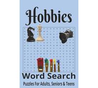 Hobbies Word Search: Word Searches with Easy to Read Print about Hobbies, Sports, Arts and Crafts and More | 6x9 inches, 110 pages | 50+ Puzzles ... Gift for Vacations, Holidays and Free Times.