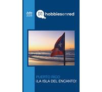 HobbiesEnRed Julio 2026: PUERTO RICO ¡LA ISLA DEL ENCANTO!