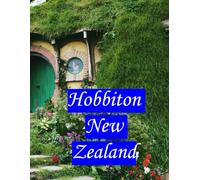 Hobbiton New Zealand: A magical fairytale village nestled in the green hills of Matamata.