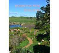 Hobbiton New Zealand: A magical location inspired by the Lord of the Rings films.