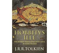 Hobbitus Ille: The Latin Hobbit | J. R. R. Tolkien