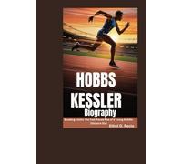 Hobbs Kessler Biography: Breaking Limits: The Fast-Paced Rise of a Young Middle-Distance Star