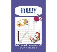 Hobby Crossword Puzzle Book: 50+ Fun Puzzles Covering Arts, Crafts, Sports, Games, Music, Gardening & Collecting, 6x9 Inches, 120 Pages