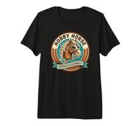 Hobby Horse Professional! Lindo Caballo de Palo Camiseta Premium