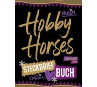 Hobby Horse Steckbrief Buch - Das Original - Black Beauty Edition: Mega Ausfüll Spaß - Für Dich - Deine Hobby Horses - Deine Freundinnen - Turniere uvm.