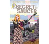 Alexander Forbes – Hobtown Mystery Stories Vol. 3: The Secret of the Saucer