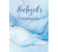 Hochzeits Gästebuch: Blau/Gold Marmor - mit Dankessagung und 150 leeren Seiten zum selbstgestalten für die Gäste