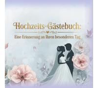 Hochzeits-Gästebuch: Eine Erinnerung an Ihren besonderen Tag: Elegantes Gästebuch und Foto-Erinnerungsalbum für Ihren besonderen Tag | Zarte ... | For.8.5 x (Vintage religious ceremonies)