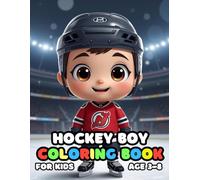 Hockey Boy Coloring For Kid Book Age 3-8: bold and easy of 51 High Quality Hockey Boy coloring pages