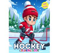 Hockey Coloring Book For Kids: A fun Sports Coloring Pages for Boys and Girls Ages 4-8, 8-12