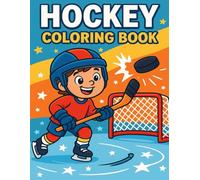 Hockey Coloring Book for Kids: Fun and Exciting Ice Hockey Scenes to Color - Perfect for Ages 4-8