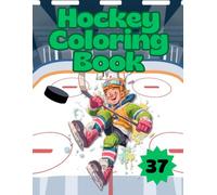 Hockey Coloring Book: Ice Hockey Fun for Kids - Players, Rinks, and Championship Moments