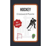 Hockey Crossword Puzzle Book: 6x9 Inches | 120 Pages | 50+ Puzzles | Solutions Included
