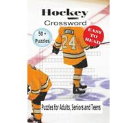 Hockey Crossword Puzzle Book: Crossword Puzzles with easy to read print about Hockey, Sport etc/ 6×9 inches, 120 pages/ 50+ puzzles...Gift for Family, Holidays and Relaxation