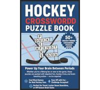 Hockey Crossword Puzzle Book: Power Up Your Brain With Puzzles for Teens, Adults & Seniors About Hockey Terms, Players, Leagues, Ice Rinks & More | ... Sport Lovers, Holidays, Travel & Downtime