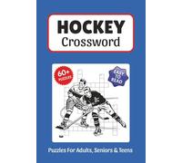 Hockey Crossword Puzzles: Crossword Puzzles about Hockey Players, Hockey Terms, Games and More, 6x9 ,120 pages, Easy to Read Print, Solutions Included, Gift for Vacations, Holidays, and Free Times