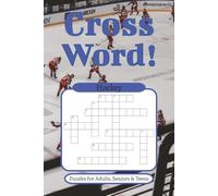 Hockey Crossword Puzzles: Crossword Puzzles with Easy to Read Print about Hockey and more | 6 x 9 inches, 120 Pages | 50+ Puzzles . . . Gift for Vacation, Holidays and Relaxation