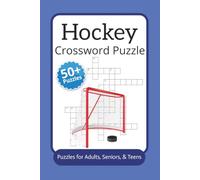 Hockey Crossword Puzzles: Crossword Puzzles with Easy to Read Print about Hockey, Ice Rink, Winter Sports & More | 6x9 Inches, 120 Pages | 50+ Puzzles ... Gifts for Vacations, Holidays, & Relaxation