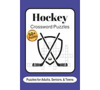 Hockey Crossword Puzzles: Crossword Puzzles with Easy to Read Print about Hockey, Ice Rinks, and More | 6x9 Inches, 120 Pages | 50+ Puzzles ... Gifts for Vacations, Holidays, and Relaxation