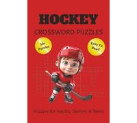 Hockey Crossword Puzzles for Adults, Seniors & Teens: Crossword Puzzles with Easy to Read Print about Hockey and Hockey players and More | 6x9 Inches, ... Holidays and Relaxation | Solutions Included