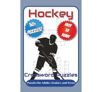 Hockey Crossword Puzzles Puzzles for Adults, Seniors, and Teens: Crossword Puzzles with Easy to Read Print about Hockey, Hockey Players, Hockey ... Gift for Vacations, Holidays, and Relaxation
