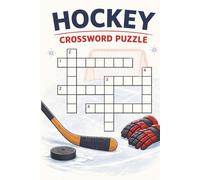 Hockey Crossword Puzzles: Test Your Hockey Knowledge with 50+ Themed Puzzles | 6x9 Inches, 120 Pages | A Great Gift for Travel, Holidays & Relaxation