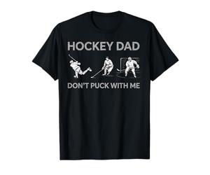 Hockey Dad Dont Puck with Me - Divertido gráfico de Jugador de Hockey sobre Hielo Camiseta